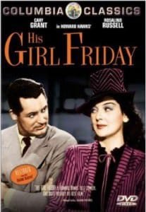 Cary Grant and Rossalind Russel in His Girl Friday 