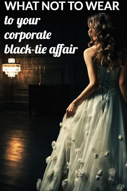 This is one of our top posts of all time -- what NOT to wear to a black-tie affair for work! For women lawyers, executives, and other overachieving chicks, you may get invited to a lot of black-tie gala dinners -- but choosing your outfit can be difficult because you want to be fashionable, appropriate -- but still professional and respected. We weighed in with our thoughts on what to wear -- and what to avoid.
