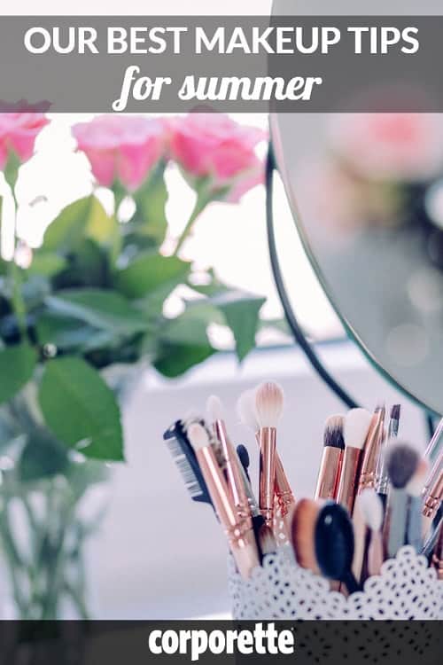 Don't let a sweltering commute get in the way of looking polished -- these are some of our top makeup tips for the summer for professional women!