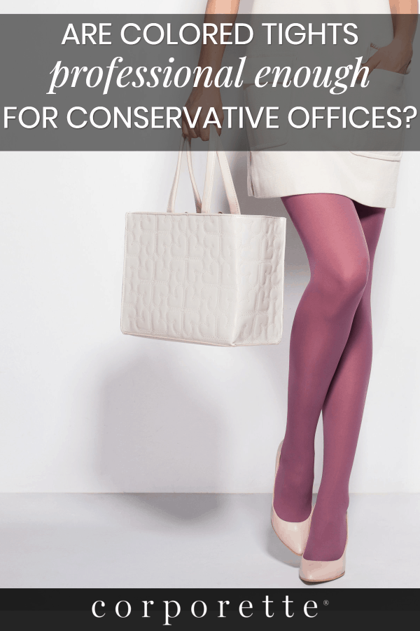 Reader Mail: Are Colored Tights Ever Conservative Enough