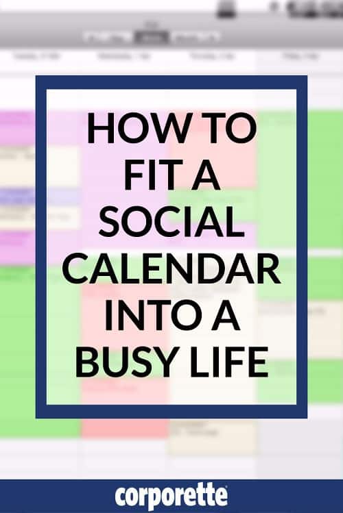 If you're a lawyer, doctor, or banker it can be SO hard to fit a social calendar into your busy life -- so how DO you make time for friends, dates, and more? We rounded up some great ideas for super busy women...