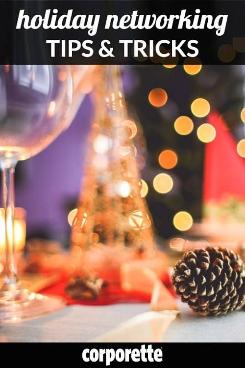 We share our best holiday networking tips and tricks -- and ponder whether political talk is ever a party-appropriate conversation topic.