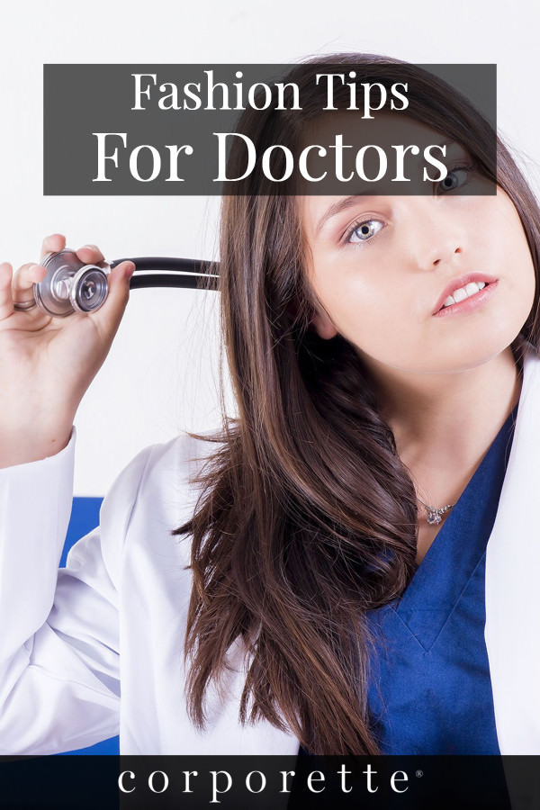 Pin: stock photo of a young woman doctor with text: Fashion Tips for Doctors