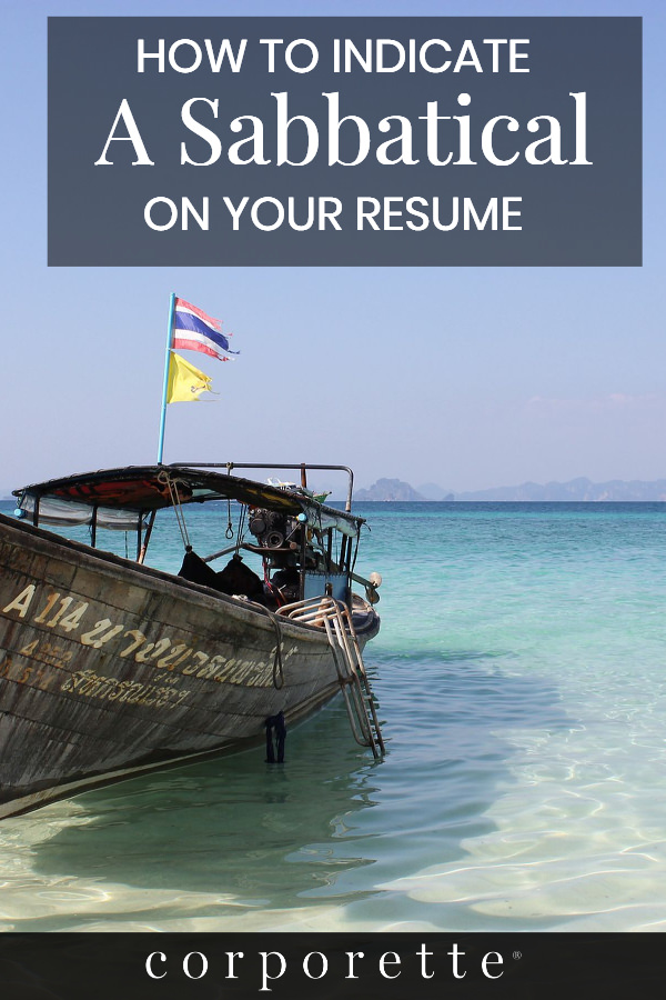 How to Indicate a Sabbatical On Your Resume