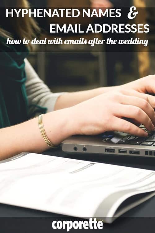 Working women discuss the conventions on hyphenated names and email addresses, especially for work emails. Does it matter if it's long and hard to spell? If you're a professional woman who decides to hyphenate her name after you get married, should you change your work email -- and to what?