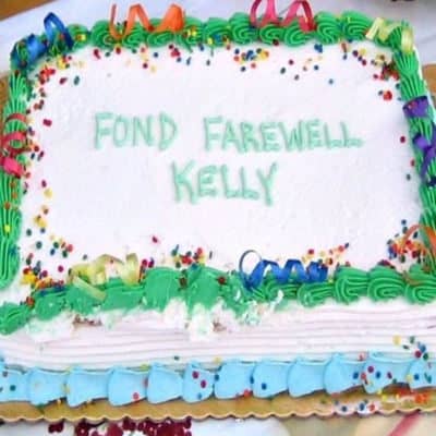cake with text "Fond Farewell Kelly"