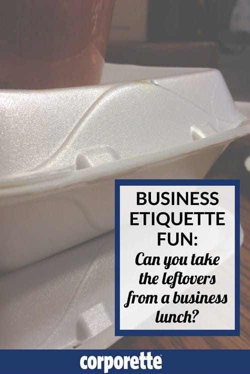 A reader wrote in wondering: when was it appropriate to take leftovers from a business lunch? If you're a summer associate or intern you don't want to run afoul of business etiquette rules -- but you also don't want to let food go to waste, either.