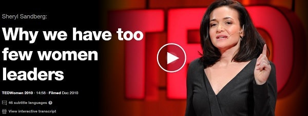 An image of Sheryl Sandberg giving a TED Talk and the text "Sheryl Sandberg: Why we have too few women leaders" 