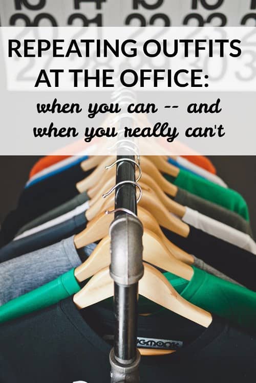 When do you repeat outfits at the office? Does it matter if you have a capsule wardrobe, a work uniform -- or do you plan your outfits meticulously? 