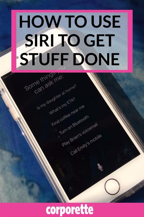 Siri hacks for productivity: how to use Siri to get stuff done