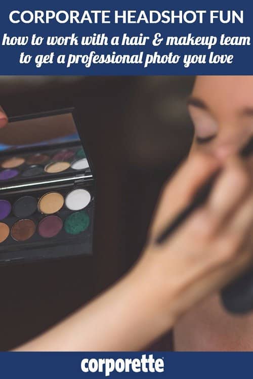 Corpoorate Headshot Tips for Lawyers: How to work with a hair and makeup team to get a professional portrait you love! | Corporette