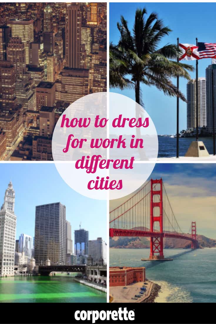How to Dress for Work in Different Cities: Tips for Businesswomen from NYC to Miami to Chicago to San Francisco and beyond!