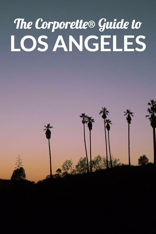 The Corporette® Guide to Los Angeles for women lawyers and other professionals -- what to do if you're visiting LA or just got a new job in or near Los Angeles! 