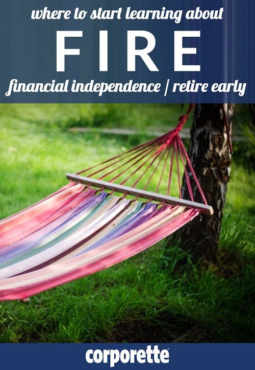 Ever wonder about retiring early? We rounded up the best resources to get started learning about the FIRE movement -- everything you need to know about financial independence retire early -- for beginners! 