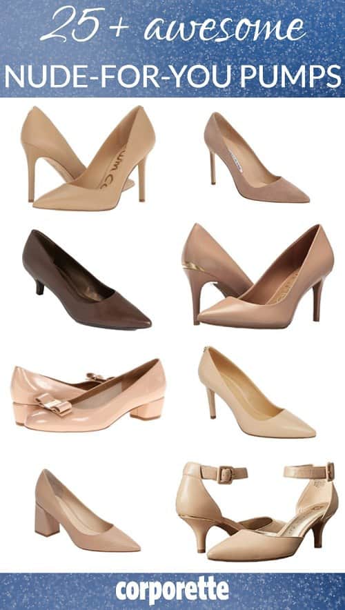 It's here: our 2018 roundup of 25+ nude-for-you pumps -- a must-have neutral for every working woman, particularly in conservative offices!