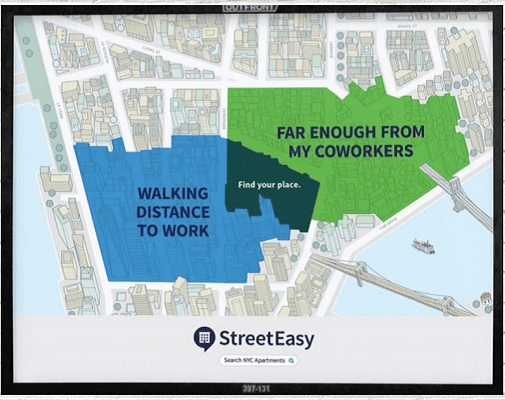 Streeteasy advertisement with a map; a blue area is highlighted on the map and says "Walking Distance to Work;" a green area is highlighted that says "Far Enough from My Coworkers" and there's a tiny dark green section where they overlap, where it reads "Find your place."