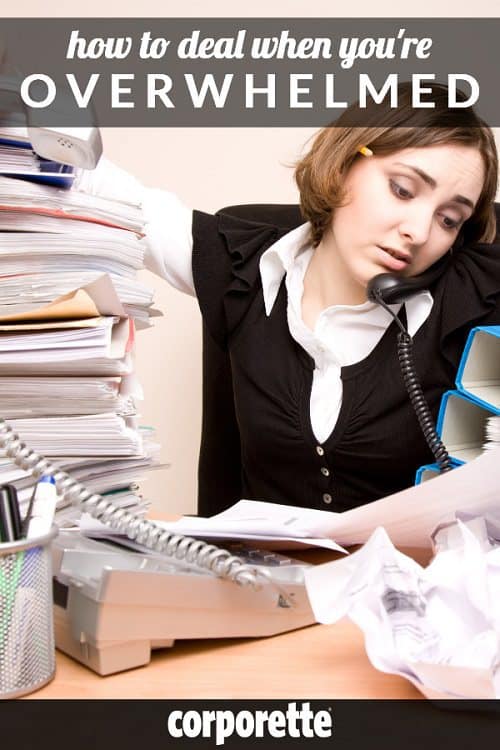 How can you deal when you're overwhelmed at work or in life? We're rounding up our top tips for three particular kinds of overwhelm, but there are more: end-of-day overwhelm, "looming doom" overwhelm, and "too many balls in the air" overwhelm.