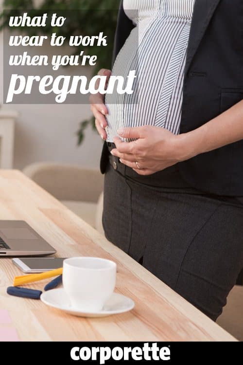 Wondering what to wear to work while pregnant? We rounded up some of our best tips for how to look professional but stylish during your pregnancy -- as well as what expecting moms should NOT buy.