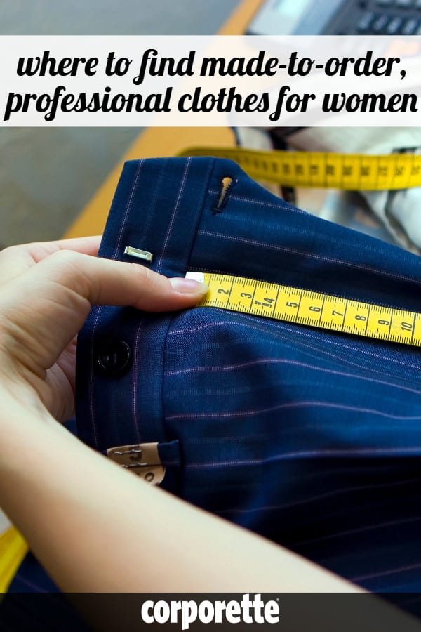 Hunting for the best made-to-order clothing for professional women? Check out some of the stores and brands we've rounded up making bespoke, custom clothes.