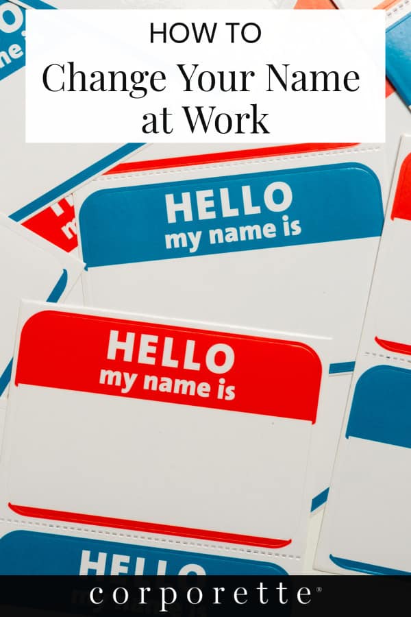 Wondering how to change your name at work? We've thought about all the logistical things to consider when you get married, divorced, or otherwise change your name!