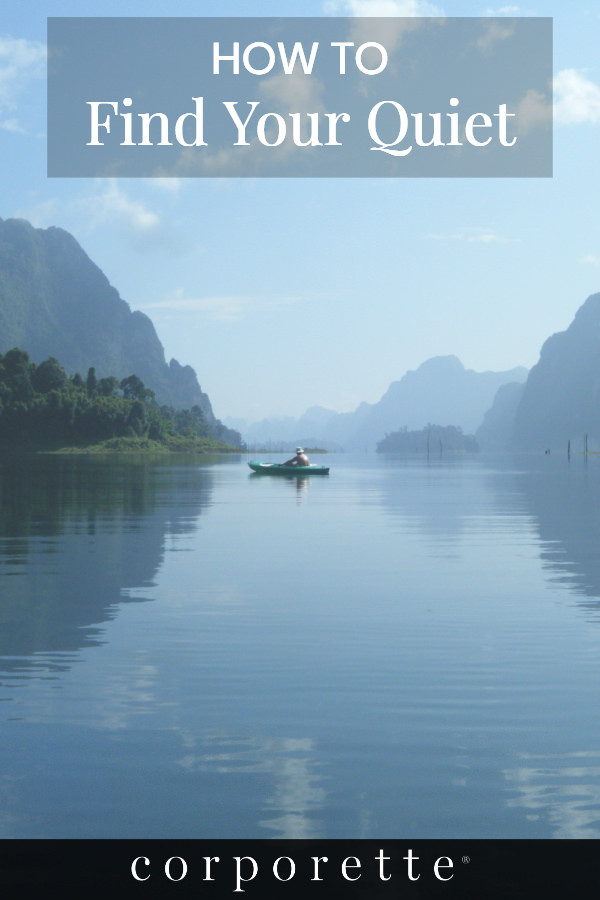 Pin featuring stock photo of a person kayaking on a serene lake, with the text "How to Find Your Quiet"