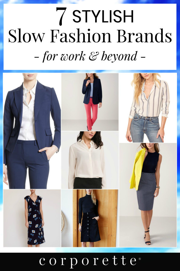 pin with collage of slow fashion workwear brands and text: "7 Stylish Slow Fashion Brands for Work & Beyond"