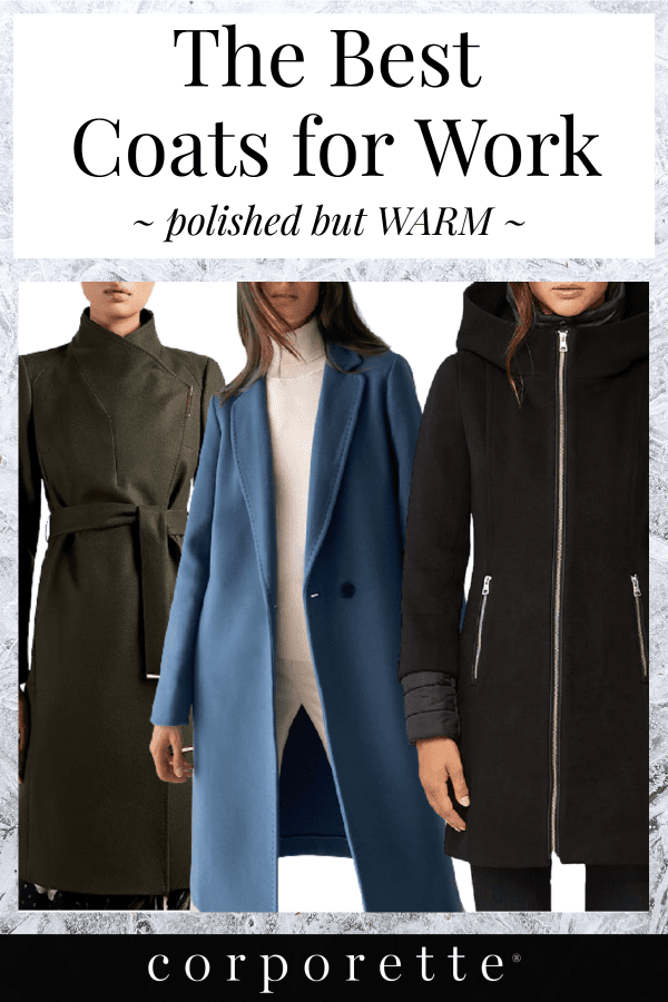 Hunting for the best coats for work outfits? Nothing kills your polished, classic style quite so much as pairing a too-short coat with a skirt or dress, or pairing a sloppy puffer coat with a sleek suit. So here's how to look stylish and STAY WARM in some awesome coats for work.  #corporette #corporettehunts #wearittowork #winterstyle #classicstyle #professionalstyle