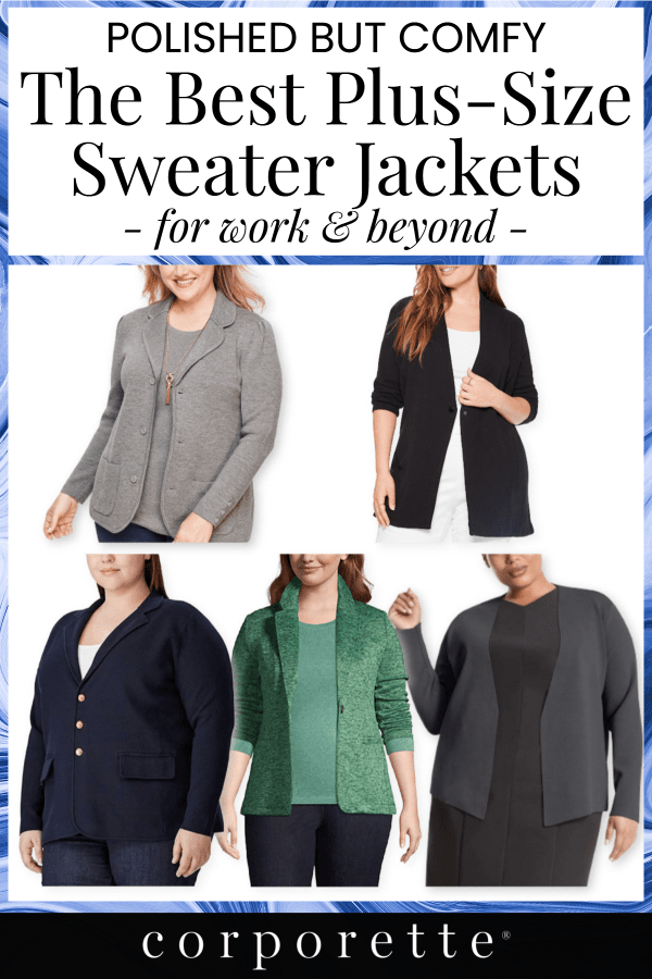 On the hunt for the best sweater jackets for plus sizes? Not only are they comfortable and stylish, but they can add a TON of easy polish to almost every outfit -- and they work for both business casual and conservative offices! We rounded up a ton of the best sweater jackets for plus sizes -- which are your favorites?  #corporette #corporetteplus #businesscasual #conservativeoffices #psstyle #plussizes #corporateattire  