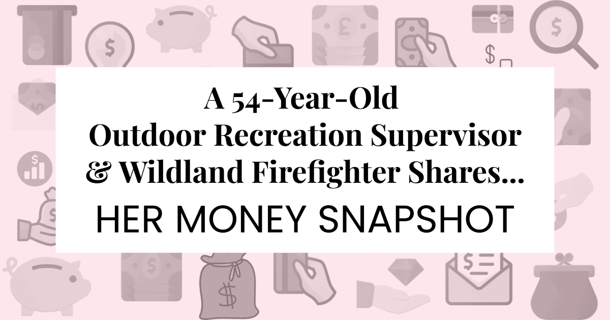 A white rectangle reading "a 54-year-old outdoor recreation supervisor & wildland firefighter shares her Money Snapshot" surrounded by a pink border with money-related icons