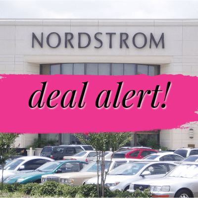 graphic reads "deal alert!" on top of image of Nordstrom