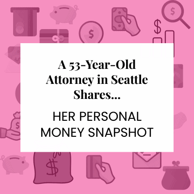 A white square with text "A 53-year-old attorney in Seattle shares her Money Snapshot," surrounded by a pink border of personal-finance icons