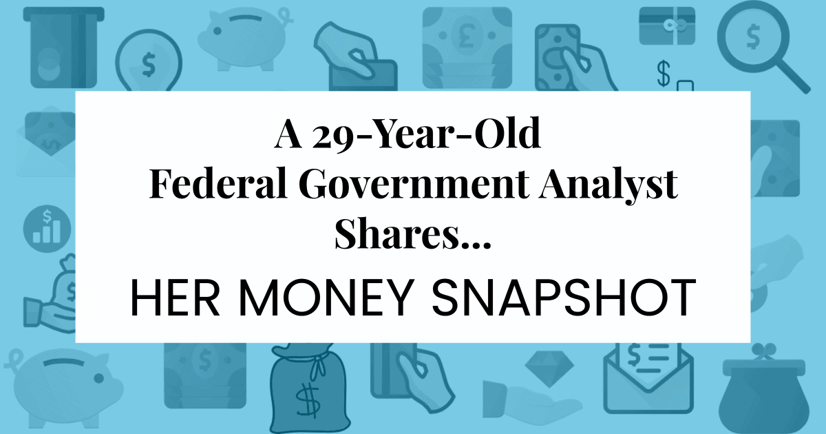 A blue rectangle with personal finance icons, surrounding text in a white box that reads, "A 29-year-old federal government analyst shares... her Money Snapshot"