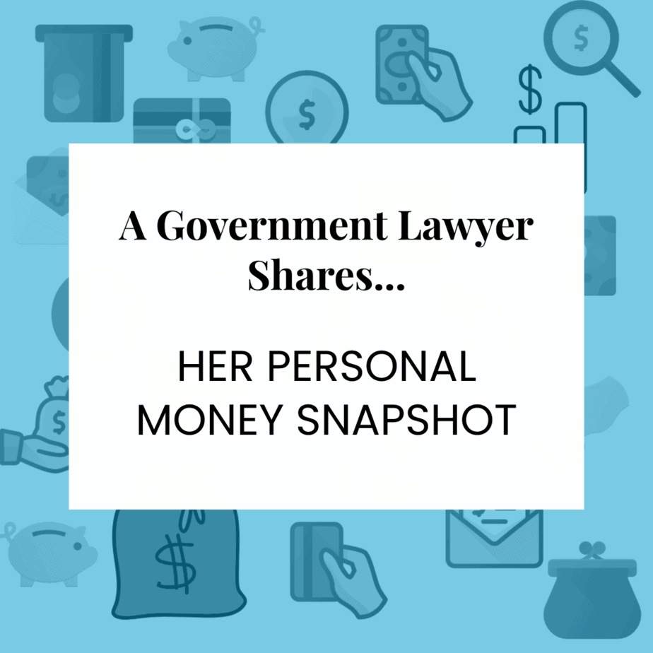 Money Snapshot: A Government Lawyer Shares Her Thoughts on Home Buying, Paying Off Student Loans, and More