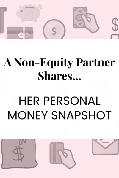 A pink background of personal finance icons with a white box with text "A Non-Equity Partner Shares ... Her Personal Money Snapshot"