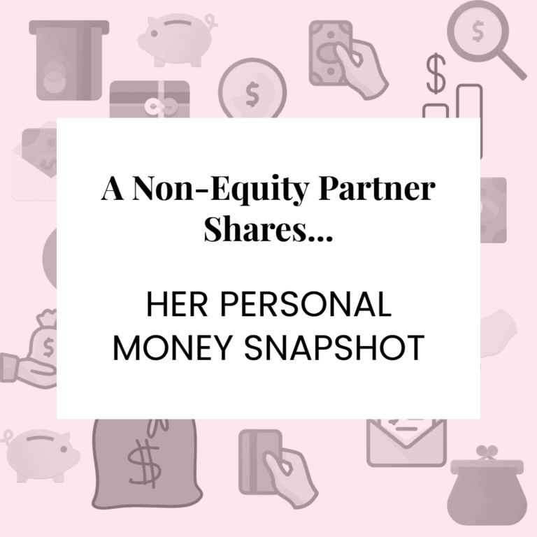 A pink background of personal finance icons with a white box with text "A Non-Equity Partner Shares ... Her Personal Money Snapshot"