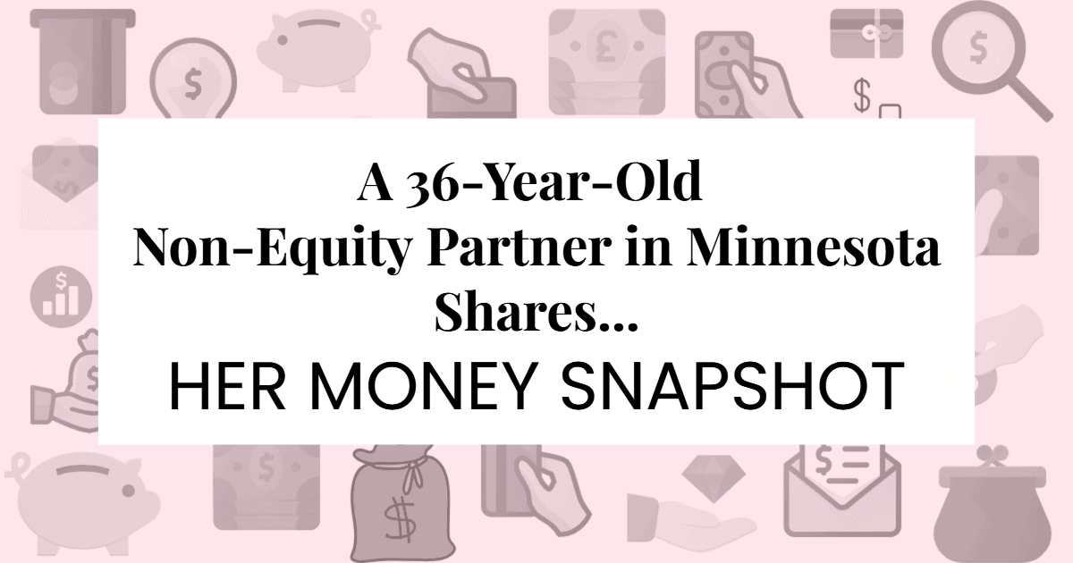 A pink background of personal finance icons with a white box of text reading "A 36-Year-Old Non-Equity Partner in Minnesota Shares ... Her Money Snapshot
