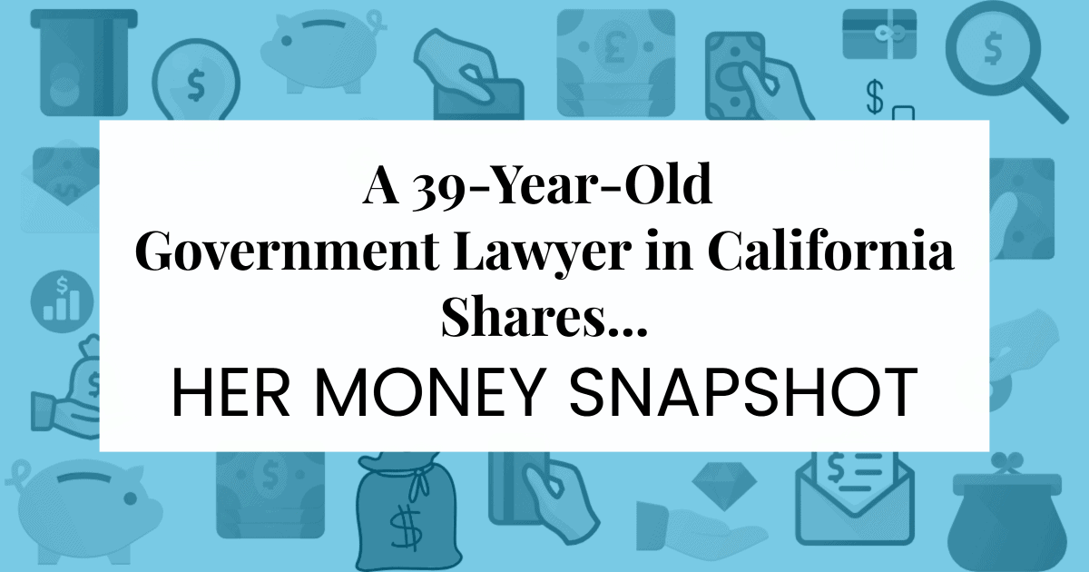 A blue background with personal finance icons; text says "A 39-Year-Old Government Lawyer in California Shares ... HER MONEY SNAPSHOT"