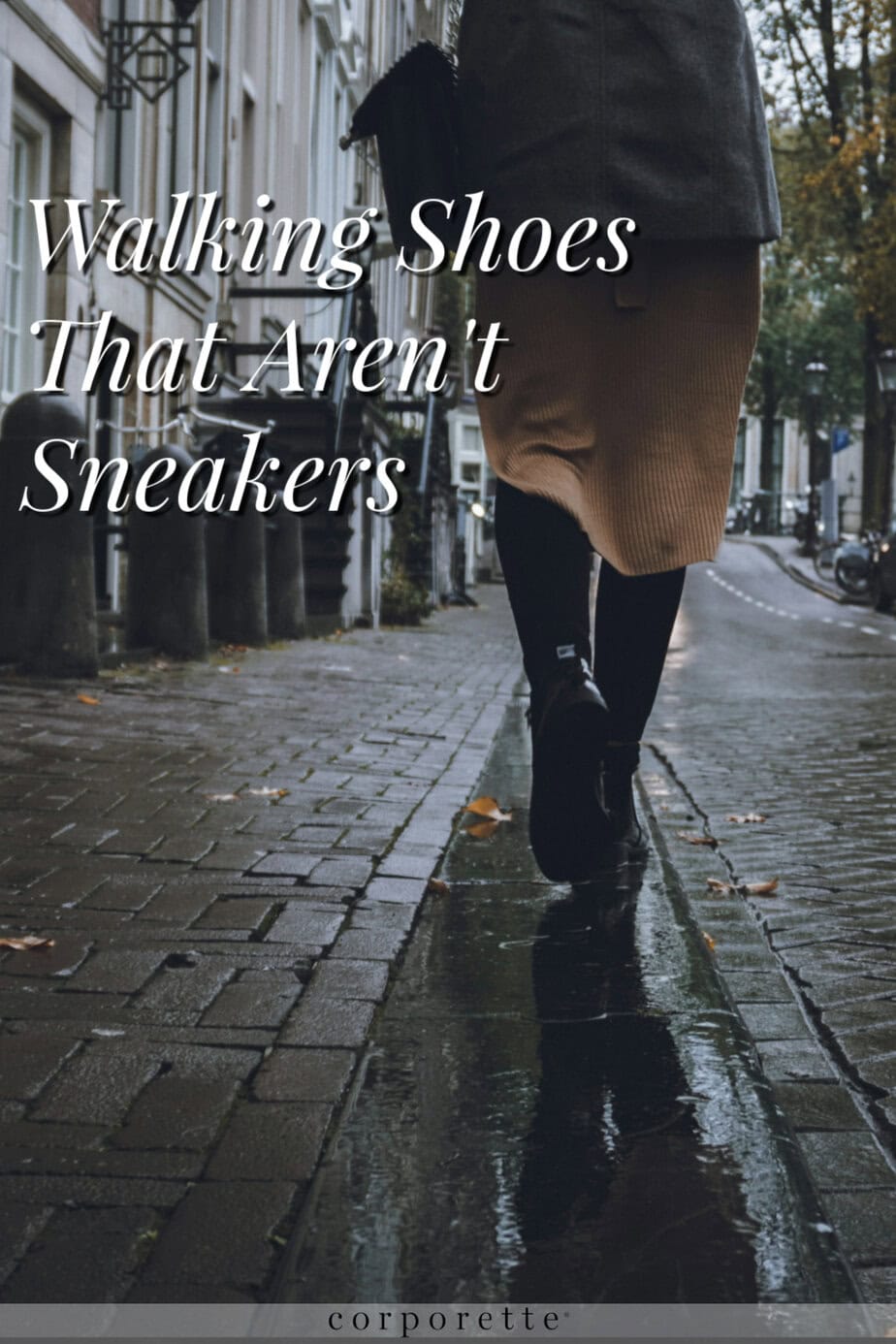 graphic reads WALKING SHOES THAT AREN'T SNEAKERS; in the background a chic professional woman walks along a city street