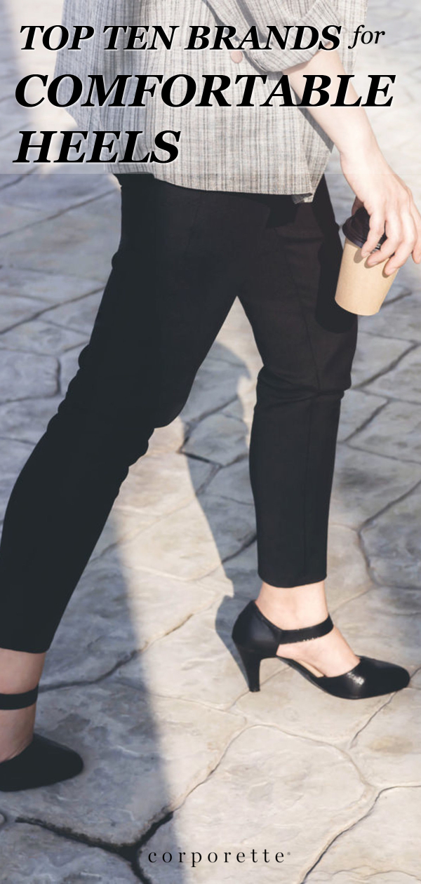 graphic reads TOP TEN BRANDS FOR COMFORTABLE HEELS; in the background a woman is walking on cobblestones wearing comfortable heels